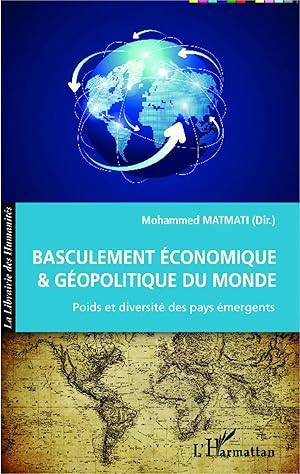 Seller image for Basculement �conomique et g�opolitique du Monde | Poids et diversit� des pays �mergents for sale by preigu