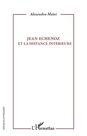 Seller image for Jean Echenoz et la distance int�rieure for sale by preigu