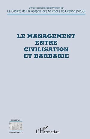 Immagine del venditore per Le management entre civilisation et barbarie venduto da preigu