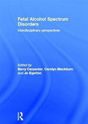 Seller image for Fetal Alcohol Spectrum Disorders : Interdisciplinary Perspectives for sale by GreatBookPricesUK