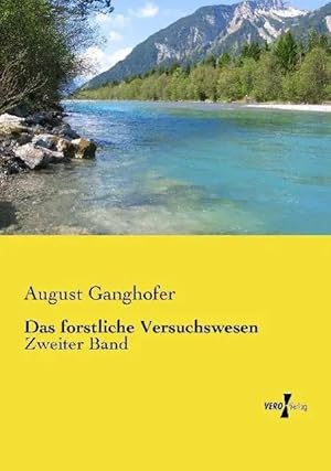 Immagine del venditore per Das forstliche Versuchswesen | Zweiter Band venduto da preigu