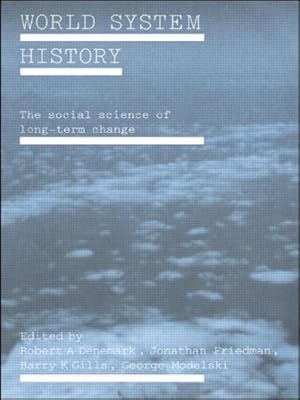 Imagen del vendedor de World System History : The Social Science of Long-Term Change a la venta por GreatBookPricesUK