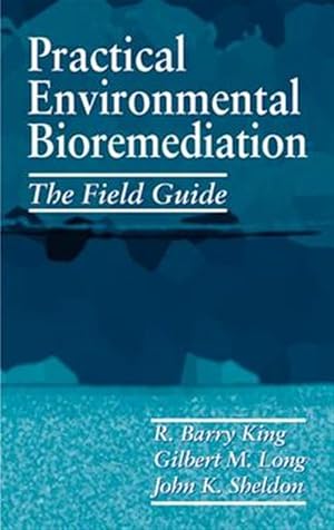 Immagine del venditore per Practical Environmental Bioremediation : The Field Guide venduto da GreatBookPricesUK