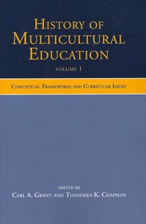 Seller image for History of Multicultural Education : Conceptual Frameworks and Curricular Issues for sale by GreatBookPricesUK