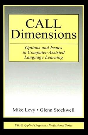 Immagine del venditore per Call Dimensions : Options And Issues in Computer-Assisted Language Learning venduto da GreatBookPricesUK