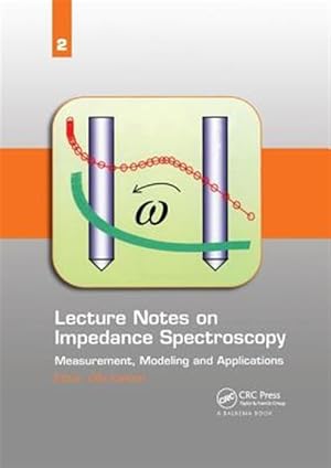 Bild des Verk�ufers f�r Lecture Notes on Impedance Spectroscopy : Measurement, Modeling and Applications zum Verkauf von GreatBookPricesUK