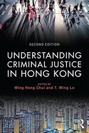 Imagen del vendedor de Understanding Criminal Justice in Hong Kong a la venta por GreatBookPricesUK