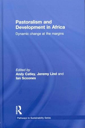 Immagine del venditore per Pastoralism and Development in Africa : Dynamic Change at the Margins venduto da GreatBookPricesUK