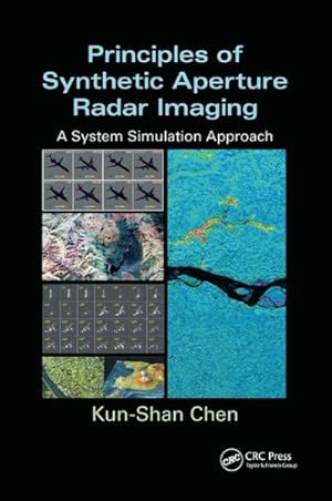Imagen del vendedor de Principles of Synthetic Aperture Radar Imaging : A System Simulation Approach a la venta por GreatBookPricesUK