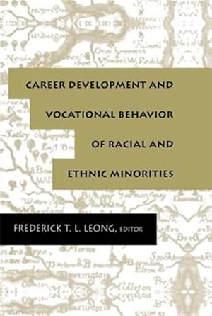 Immagine del venditore per Career Development and Vocational Behavior of Racial and Ethnic Minorities venduto da GreatBookPricesUK