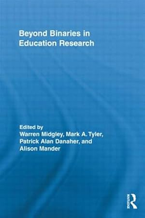 Seller image for Beyond Binaries in Education Research for sale by GreatBookPricesUK