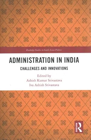 Imagen del vendedor de Administration in India : Challenges and Innovations a la venta por GreatBookPricesUK