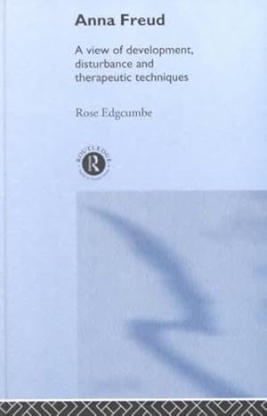 Imagen del vendedor de Anna Freud : A View of Development, Disturbance, and Therapeutic Techniques a la venta por GreatBookPricesUK