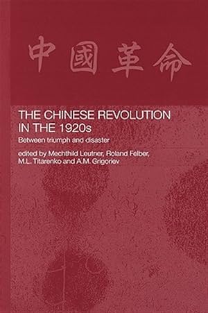 Bild des Verk�ufers f�r Chinese Revolution in the 1920s : Between Triumph and Disaster zum Verkauf von GreatBookPricesUK