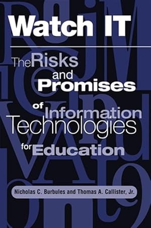 Seller image for Watch It : The Risks and Promises of Information Technologies for Education for sale by GreatBookPricesUK