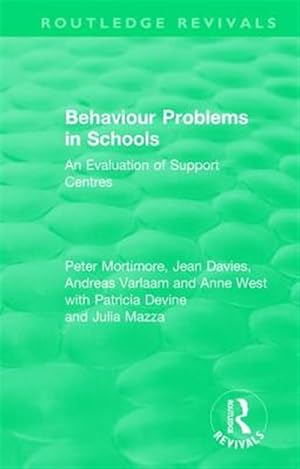 Bild des Verk�ufers f�r Behaviour Problems in Schools : An Evaluation of Support Centres zum Verkauf von GreatBookPricesUK
