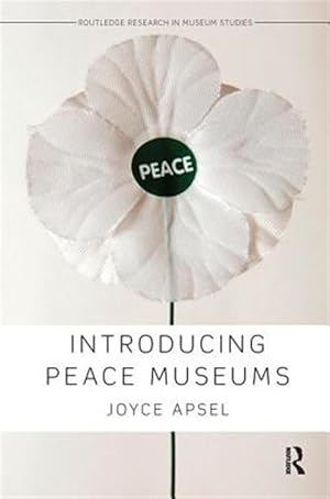 Imagen del vendedor de Introducing Peace Museums a la venta por GreatBookPricesUK