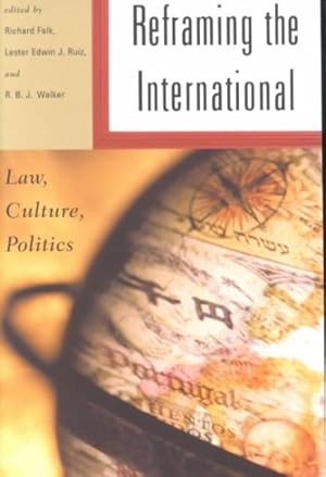 Imagen del vendedor de Reframing the International : Law, Culture, Politics a la venta por GreatBookPricesUK