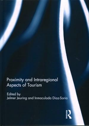 Imagen del vendedor de Proximity and Intraregional Aspects of Tourism a la venta por GreatBookPricesUK