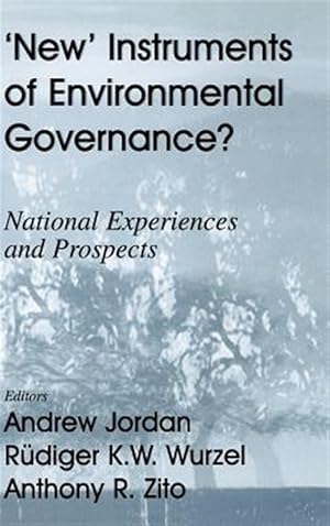 Imagen del vendedor de New Instruments of Environmental Governance? : National Experiences and Prospects a la venta por GreatBookPricesUK