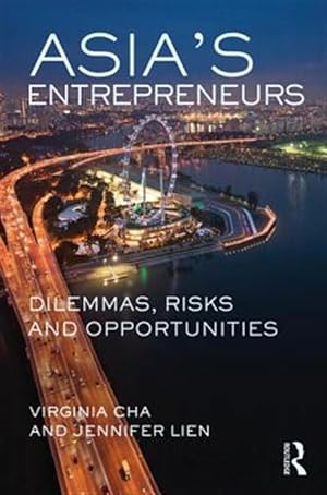 Seller image for Asia's Entrepreneurs : Dilemmas, Risks, and Opportunities for sale by GreatBookPricesUK