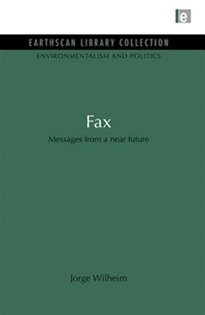 Seller image for Fax : Messages from a Near Future for sale by GreatBookPricesUK
