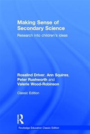 Seller image for Making Sense of Secondary Science : Research into Children's Ideas: Classic Edition for sale by GreatBookPricesUK
