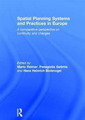 Imagen del vendedor de Spatial Planning Systems and Practices in Europe : A Comparative Perspective on Continuity and Changes a la venta por GreatBookPricesUK