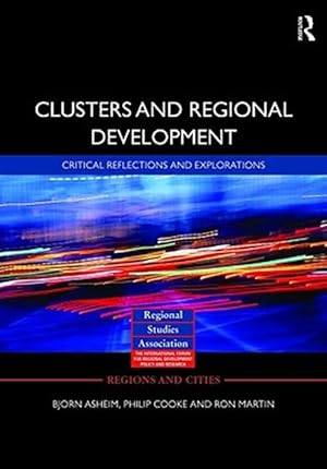 Immagine del venditore per Clusters And Regional Development : Critical reflections and explorations venduto da GreatBookPricesUK