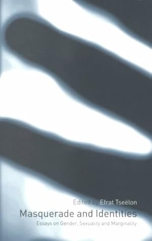 Immagine del venditore per Masquerade and Identities : Essays on Gender, Sexuality and Marginality venduto da GreatBookPricesUK