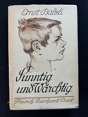 Bild des Verk�ufers f�r Sunntig und W�rchtig. B�rnd�tschi Gschichtli. zum Verkauf von Libretto Antiquariat & mundart.ch