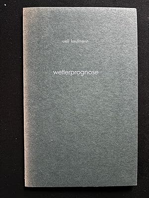 Immagine del venditore per Wetterprognose. Gedichte. venduto da Libretto Antiquariat & mundart.ch