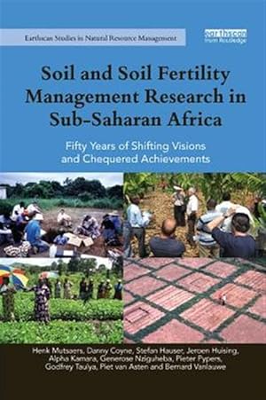 Seller image for Soil and Soil Fertility Management Research in Sub-saharan Africa : Fifty Years of Shifting Visions and Chequered Achievements for sale by GreatBookPricesUK
