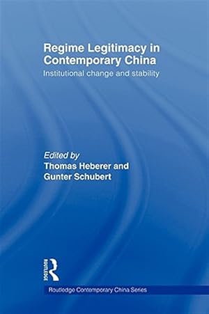 Immagine del venditore per Regime Legitimacy in Contemporary China : Institutional Change and Stability venduto da GreatBookPricesUK