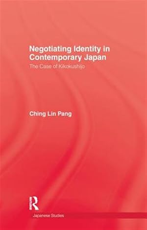 Imagen del vendedor de Negotiating Identity in Contemporary Japan a la venta por GreatBookPricesUK