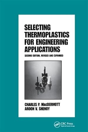 Immagine del venditore per Selecting Thermoplastics for Engineering Applications venduto da GreatBookPricesUK