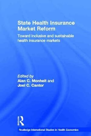 Immagine del venditore per State Health Insurance Market Reform : Toward Inclusive and Sustainable Health Insurance Markets venduto da GreatBookPricesUK