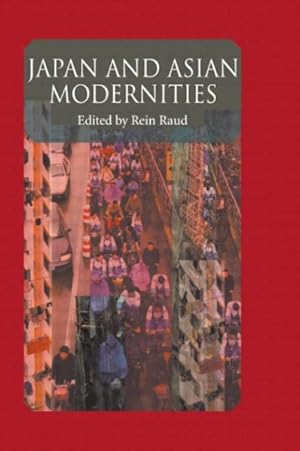 Imagen del vendedor de Japan and Asian Modernities a la venta por GreatBookPricesUK