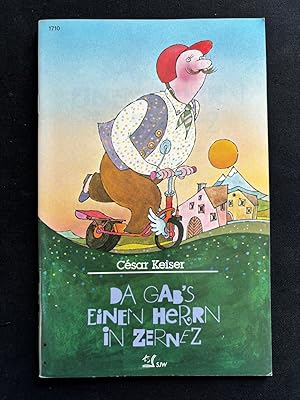 Immagine del venditore per Da gab's einen herrn in Zernez. Licericks von C�sar Keiser. venduto da Libretto Antiquariat & mundart.ch