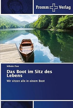 Immagine del venditore per Das Boot im Sitz des Lebens | Wir sitzen alle in einem Boot venduto da preigu