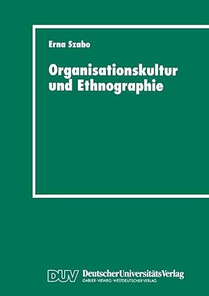Bild des Verk�ufers f�r Organisationskultur und Ethnographie | Fallstudie in einem �sterreichischen Krankenhaus zum Verkauf von preigu