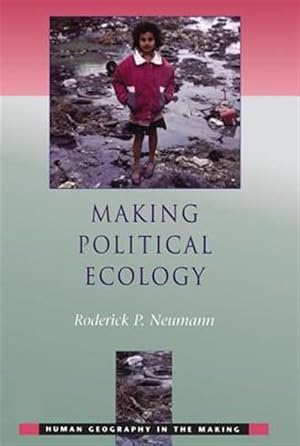 Seller image for Making Political Ecology for sale by GreatBookPricesUK