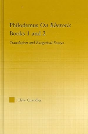 Imagen del vendedor de Philodemus on Rhetoric Books 1 And 2 : Translation And Exegetical Essays a la venta por GreatBookPricesUK