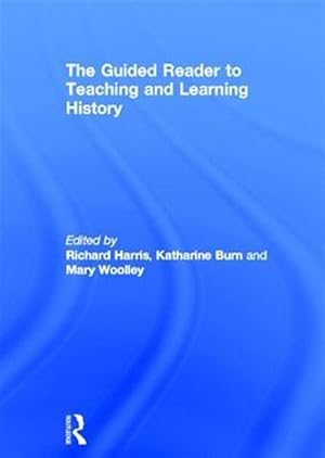 Imagen del vendedor de Guided Reader to Teaching and Learning History a la venta por GreatBookPricesUK