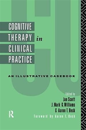 Seller image for Cognitive Therapy in Clinical Practice : An Illustrative Casebook for sale by GreatBookPricesUK