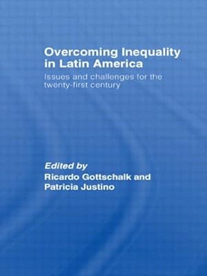Bild des Verk�ufers f�r Overcoming Inequality in Latin America : Issues and challenges for the twenty-first century zum Verkauf von GreatBookPricesUK