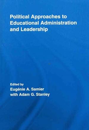 Immagine del venditore per Political Approaches to Educational Administration and Leadership venduto da GreatBookPricesUK