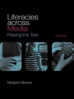 Bild des Verk�ufers f�r Literacies Across Media : Playing the Text zum Verkauf von GreatBookPricesUK