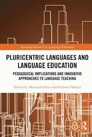 Immagine del venditore per Pluricentric Languages and Language Education : Pedagogical Implications and Innovative Approaches to Language Teaching venduto da GreatBookPricesUK
