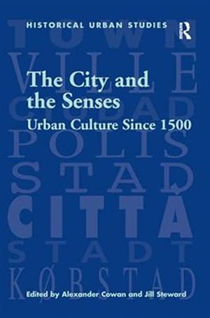 Immagine del venditore per City and the Senses : Urban Culture Since 1500 venduto da GreatBookPricesUK